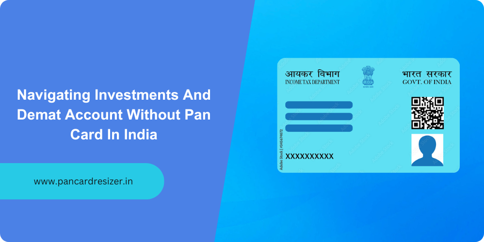PAN Card Guides & Resources 16 Demat account without pan card
